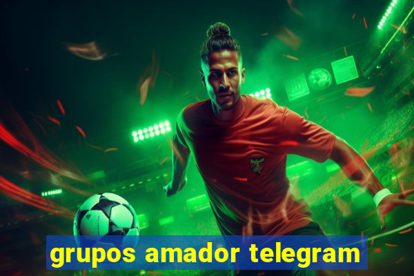 grupos amador telegram